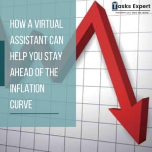 Read more about the article How a Virtual Assistant Can Help You Stay Ahead of the Inflation Curve