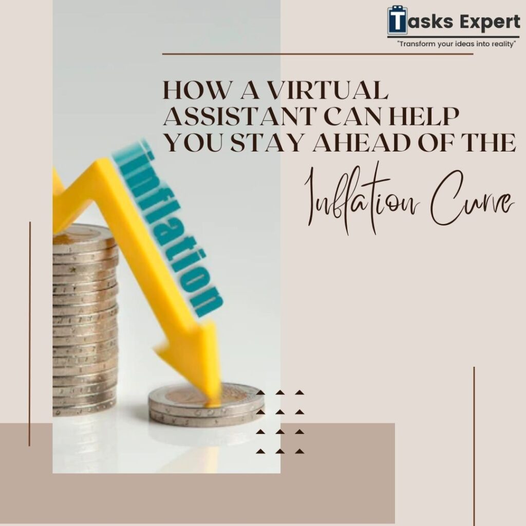 How a Virtual Assistant Can Help You Stay Ahead of the Inflation Curve (4)