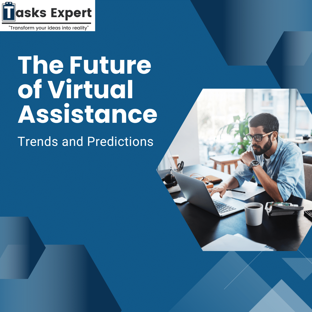 You are currently viewing The Future of Virtual Assistance: Trends and Predictions