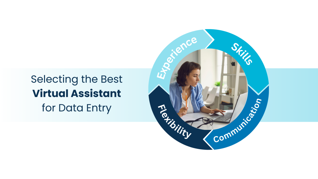 Selecting the Best Virtual Assistant for Data Entry
