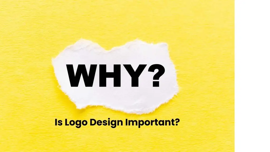 Why Is Logo Design Important