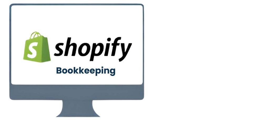 Major Tasks of Shopify Bookkeeping